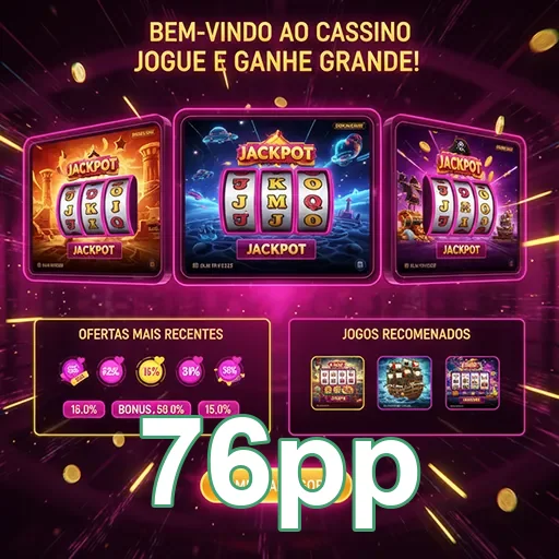 Jogos Seguros e Responsáveis na 76pp - 76pp